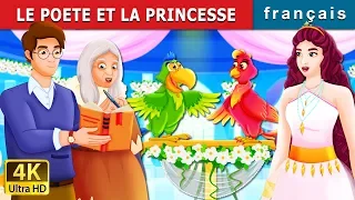 LE POETE ET LA PRINCESSE | The Poet and The Princess Story in French | Contes De Fées Français