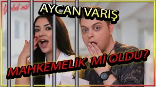 AYCAN VARIŞ MAHKEMELİK Mİ OLDU? | Gıybet mi? #77