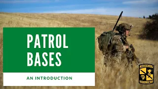Patrolling - Introduction to Patrol Bases and ORPs