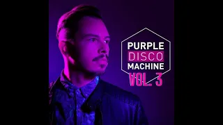 PURPLE DISCO MACHINE Best songs and remixes Vol. 3 🎶#purplediscomachine 🎶