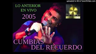 LA BARRA 2005 en vivo-Cumbias Del Recuerdo(Lo Anterior)