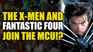 X-Men & Fantastic Four Join The MCU!?