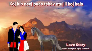 Dab neeg Koj lub neej puas tshav ntuj li koj hais 21/8/2023