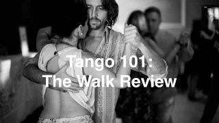 Tango Milonguero 101: The Walk Review @ Argentine Association