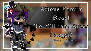 Aftons Family React To William Afton +Henry, vanny// OLD AU