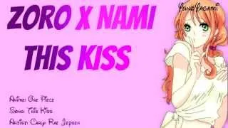 Zoro x Nami || This Kiss