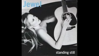 Jewel - Standing Still (Lyrics)