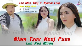 Niam tsev neej puas ,Tsoomoo Thoj and Nyuam  Luaj nkauj tawm tshiab 7/29/23 [ MV OFFICIAL ♥️]