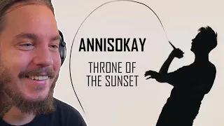 ANNISOKAY - THRONE OF THE SUNSET - French guy reacts