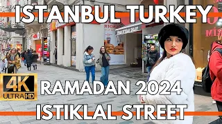 ISTANBUL TURKEY 2024 DURING RAMADAN ISTIKLAL STREET WALKING TOUR 4K UHD 60FPS