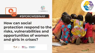 How can SP respond to the risks, vulnerabilities and opportunities of women and girls in crises?