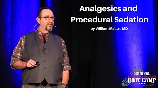 Analgesics and Procedural Sedation | The EM Boot Camp Course