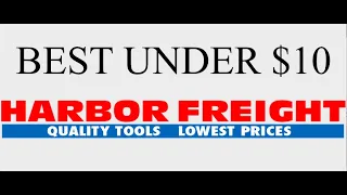 THE 10 BEST TOOLS UNDER $10 From Harbor Freight!