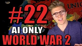 EU4 Extended Timeline Mod: AI ONLY World War 2 [Mare Nostrum Gameplay] Part 22