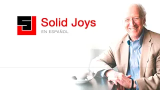 Solid Joys en Español - Febrero 04 - Cinco beneficios del sufrimiento