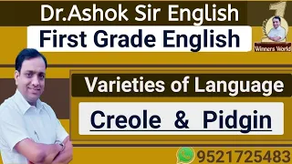 Varieties of Language  - Creole and Pidgin - By Dr.Ashok Sir