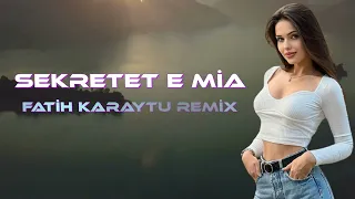 Sekretet E Mia (Fatih Karaytu Remix) Yeni TikTok Remix