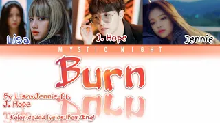 LISA X JENNIE - 'BURN'  (ft. J-Hope) Color coded lyrics