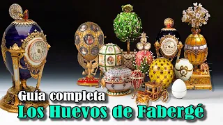 Huevos de pascua de Fabergé de Rusia. Guia documental completa