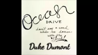 Duke Dumont - Ocean Drive (Official Audio)