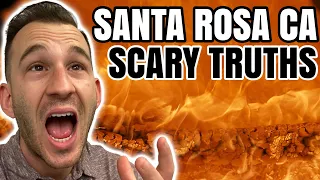 3 SCARY TRUTHS About Living In Santa Rosa Ca