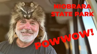 Niobrara State Park and a Pow-Wow!