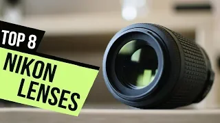 8 Best Nikon Lenses Reviews