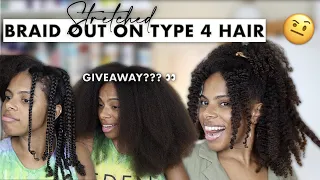 Braid Out on my Stretched  Natural Hair 🧐 | 40K Giveaway?? 👀 | DENSE Type 4 Hair