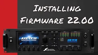 Axe-Fx III - How To Install Firmware 22.00!