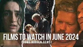 Coming to Theatres in June (indie films & hidden gems)