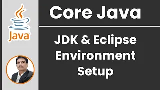 Session 1- Introduction To Java| JDK & Eclipse Installation | Java & Selenium | 2024 New series