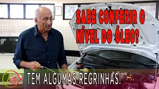 Como conferir o nível do óleo do motor? Tem algumas regrinhas!