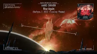 Hard Driver - Rise Again (Defqon.1 2022 Closing Theme) [HQ Edit]