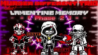 REBOOT！Murder Different Trio：Lamenting Memory [phase 2]!!