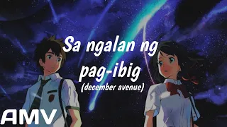 December Avenue - Sa Ngalan Ng Pag-Ibig (lyric video) AMV