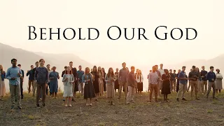 Behold Our God | Fountainview Academy