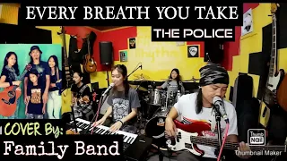 EVERY BREATH YOU TAKE_( The Police)_FEMALE COVER By; FranzRhythm family Band