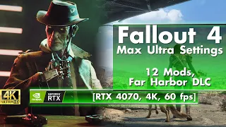 Fallout 4 in 2024 - Max Ultra Settings [Core i9, RTX 4070, 4K, 60 fps]