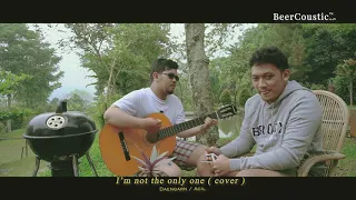 BeerCoustic -- im not the only one - Sam smith ( cover )