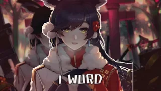 Nightcore | 1 Word (1 คำ) Tz. A x The Days x T-ADS