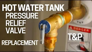 How to Replace Hot Water Tank Pressure Relief Valve - T&P