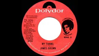 1974 HITS ARCHIVE: My Thang - James Brown (stereo 45--#1 R&B hit)