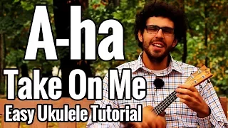 A-ha - Take On Me - Ukulele Tutorial With Easy Play Along