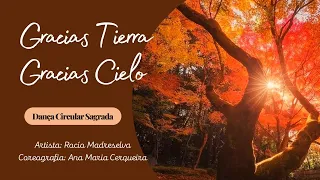 Gracias Tierra, gracias cielo - Artista: Rocío Madreselva; Coreografia: Ana Maria Cerqueira