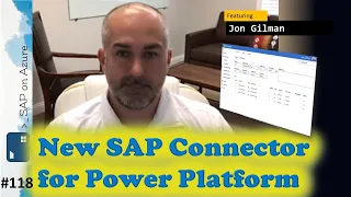 #118 - The one with the New SAP Connector for Power Platform (Jon Gilman) | SAP on Azure Podcast