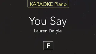 You Say - Lauren Daigle (KARAOKE Piano) [F]