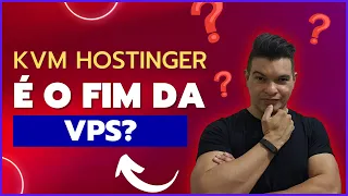 KVM Hostinger Como Escolher Uma VPS