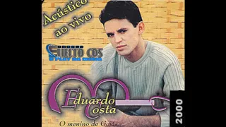 EDUARDO COSTA - Vem cuidar de mim