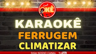 Karaokê (cover) Ferrugem Climatizar