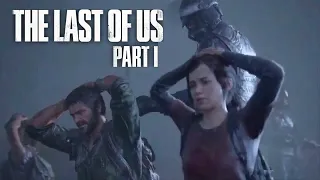 The Last of Us  Part 1 - Кинематографическая катсцена